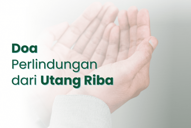 Doa Perlindungan dari Utang Riba