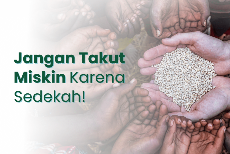 Jangan Takut Miskin Karena Sedekah!